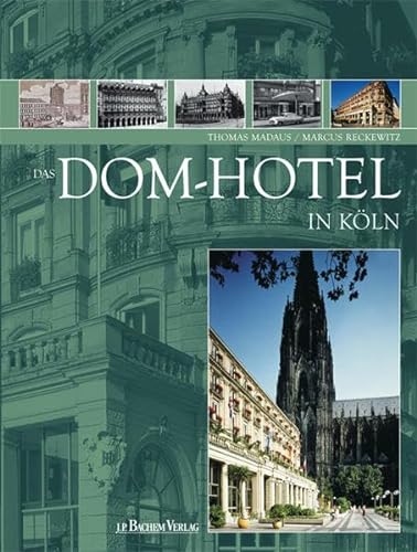 Beispielbild fr Das Dom-Hotel in Kln. zum Verkauf von Querschnitt Antiquariat