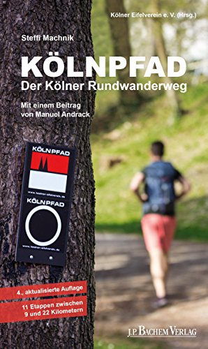 9783761621905: Klnpfad. Der Klner Rundwanderweg: 11 Wanderungen zwischen 9 und 22 Kilometern