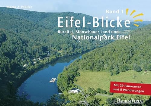 9783761624180: Eifel-Blicke 01: Rureifel, Monschauer Land und Nationalpark