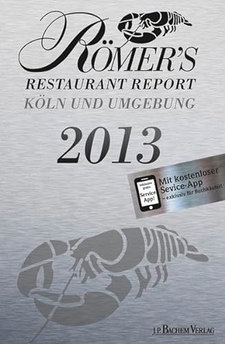 Beispielbild fr Rmer`s Restaurant Report 2013 Kln und Umgebung zum Verkauf von Buchpark