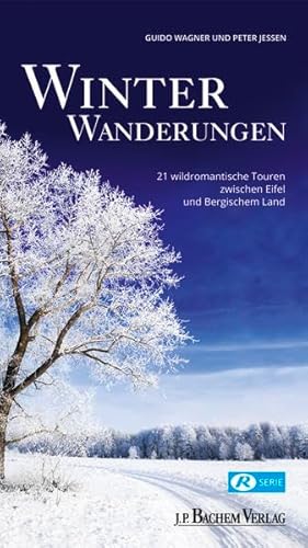 Imagen de archivo de Winterwanderungen: 21 wildromantische Touren zwischen Oberbergischen und Eifel a la venta por medimops