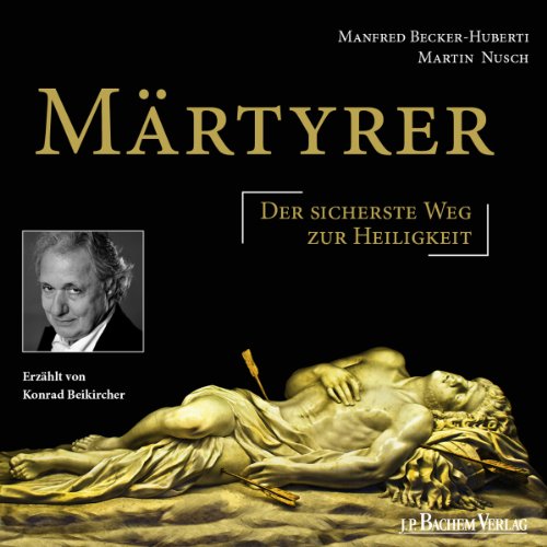 Stock image for Mrtyrer Die CD zum Buch: Der sicherste Weg zur Heiligkeit for sale by medimops