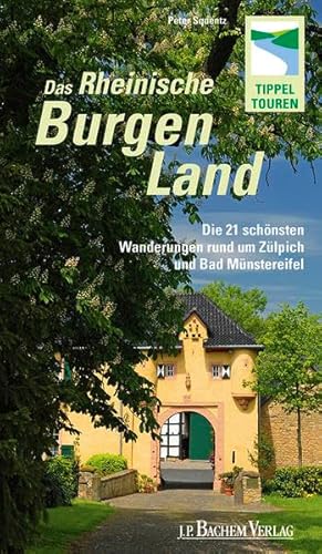 Stock image for Das Rheinisches Burgenland: Die 21 schnsten Wanderungen rund um Zlpich und Bad Mnstereifel for sale by medimops