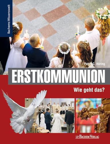 9783761630099: Erstkommunion - Wie geht das?: Bachems Wissenswelt