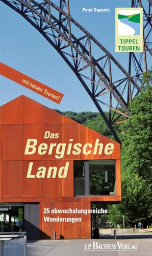Stock image for Das Bergische Land: 25 abwechslungsreiche Wanderungen for sale by medimops