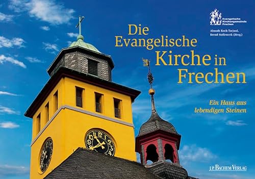 9783761630341: Die Evangelische Kirche in Frechen: Ein Haus aus lebendigen Steinen