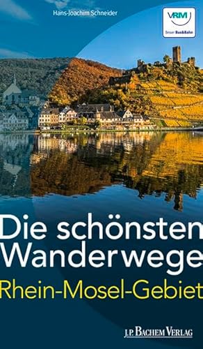 Stock image for Die schnsten Wanderwege im Rhein-Mosel-Gebiet for sale by medimops