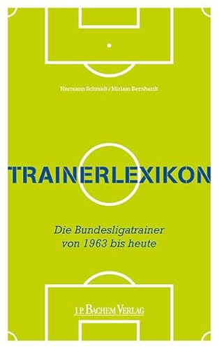 Imagen de archivo de Trainerlexikon: Die Bundesligatrainer von 1963 bis heute a la venta por medimops