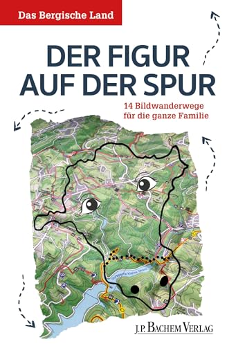 Beispielbild fr Das Bergische Land: Der Figur auf der Spur: 18 Bildwanderwege fr die ganze Familie zum Verkauf von medimops