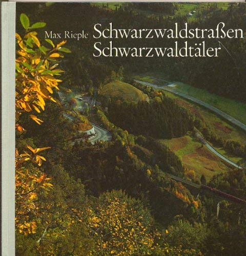 Schwarzwaldstraßen - Schwarzwaldtäler