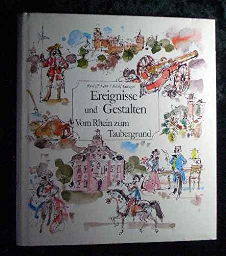 Beispielbild fr Ereignisse und Gestalten: Vom Rhein zum Taubergrund zum Verkauf von Versandantiquariat Felix Mcke