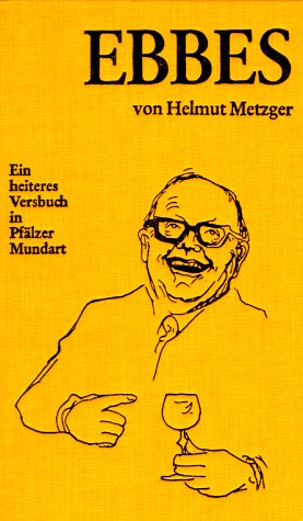 Beispielbild fr Ebbes: Ein heiteres Versbuch in Pflzer Mundart zum Verkauf von Versandantiquariat Felix Mcke