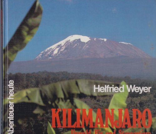 Beispielbild fr Kilimanjaro. Urwald, Eis und Steppentiere zum Verkauf von medimops