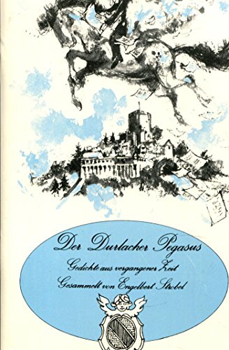 9783761702093: Der Durlacher Pegasus: Gedichte aus vergangener Zeit
