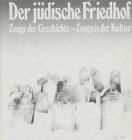 Imagen de archivo de Der jdische Friedhof : Zeuge d. Geschichte - Zeugnis d. Kultur. Hrsg.: . [Zeichn.: Riki Strassler] a la venta por Antiquariat  Udo Schwrer