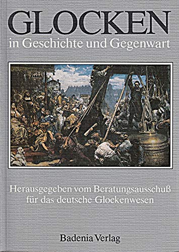 9783761702383: glocken_in_geschichte_und_gegenwart-beitrage_zur_glockenkunde