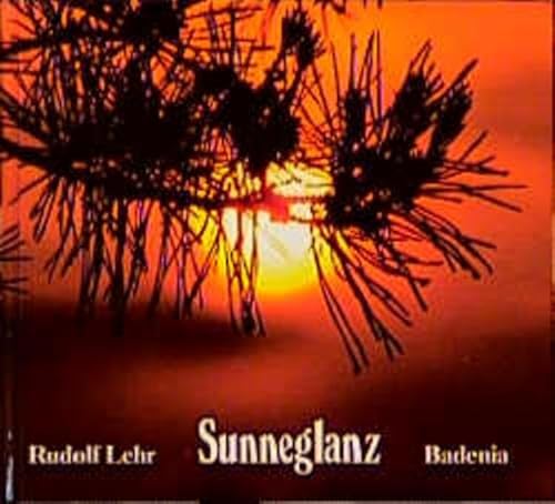 9783761702451: Sunneglanz: Badisch-Pflzische Mundart - Lehr, Rudolf