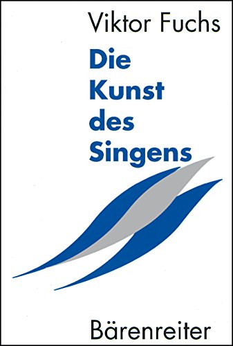 Stock image for Die Kunst des Singens: Musizieren mit der eigenen Stimme for sale by medimops