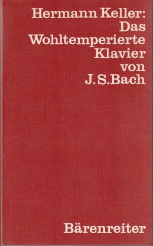 Beispielbild fr Das Wohltemperierte Klavier von Johann Sebastian Bach zum Verkauf von medimops