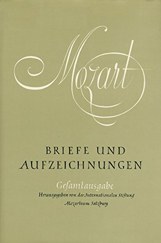 Beispielbild fr Mozart. Briefe und Aufzeichnungen. Gesamtausgabe. Band V: Kommentar I/II 1755-1779. Band VI: Kommentar III/IV 1780-1857. 2 Bnde. zum Verkauf von Antiquariat Bernhardt