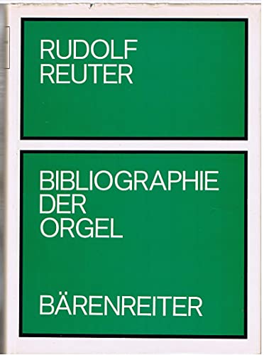 Bibliographie der Orgel. Literatur zur Geschichte der Orgel bis 1968 (Veröffentlichungen der Orge...