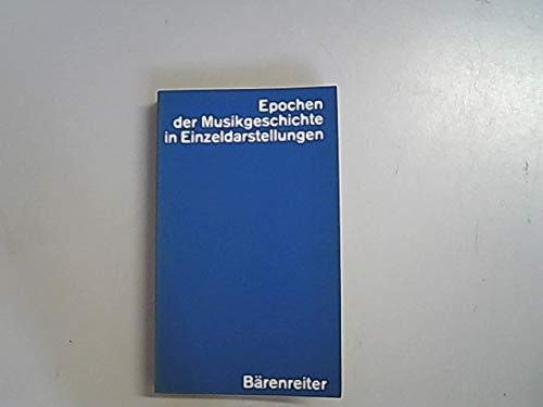 9783761804216: Epochen der Musikgeschichte in Einzeldarstellungen (Dtv Wissenschaftliche Reihe) (German Edition)