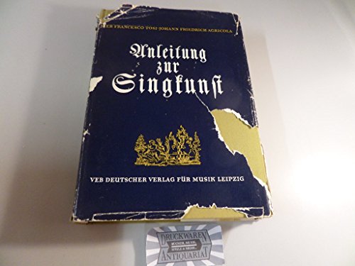 Imagen de archivo de Anleitung Zur Singkunst: [Faksimile] (German Edition) with Einfuhrung Und Kommentar a la venta por Braintree Book Rack