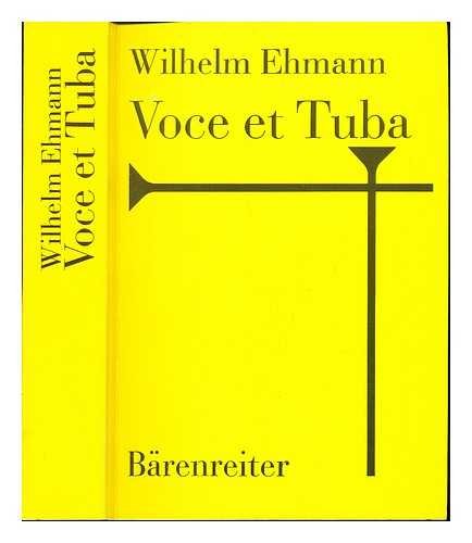 Stock image for Voce et Tuba: Gesammelte Reden Und Aufsatze 1934-1974 for sale by Clausen Books, RMABA