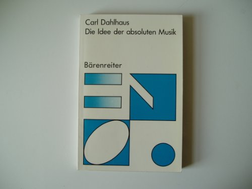 9783761805992: Die Idee der absoluten Musik (German Edition)