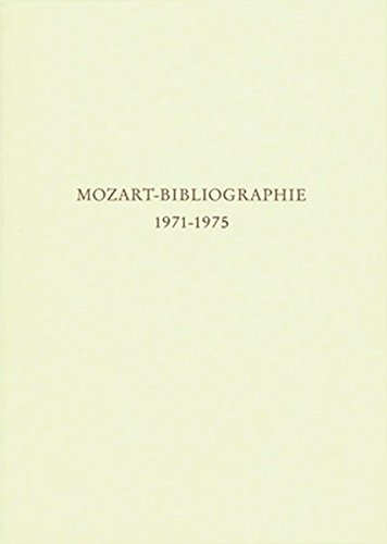 Beispielbild fr Mozart-Bibliographie 1971-1975, Mit Nachtrgen zur Mozart-Bibliographie bis 1970 zum Verkauf von Versandantiquariat Karin Dykes