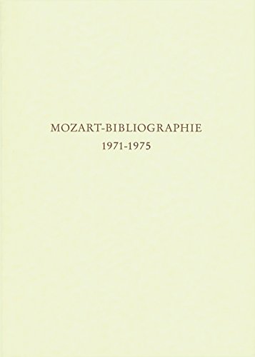 Stock image for Mozart-Bibliographie 1971-1975, Mit Nachtrgen zur Mozart-Bibliographie bis 1970 for sale by Versandantiquariat Karin Dykes