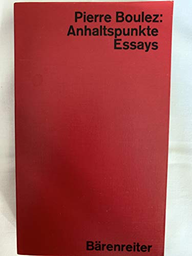 Anhaltspunkte: Essays (German Edition) (9783761806128) by Boulez, Pierre