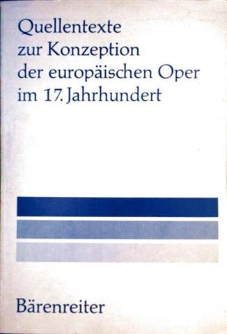 9783761806586: Quellentexte zur Konzeption der europischen Oper im 17. Jahrhundert