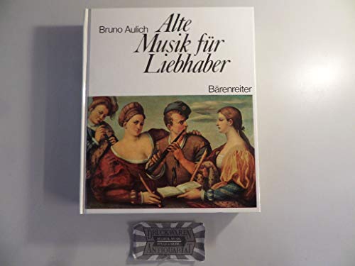 Stock image for Alte Musik fr Liebhaber. for sale by Bojara & Bojara-Kellinghaus OHG