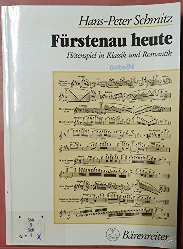 FuÌˆrstenau heute: FloÌˆtenspiel in Klassik und Romantik (German Edition) (9783761808597) by Schmitz, Hans-Peter