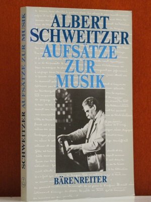 AufsaÌˆtze zur Musik (German Edition) (9783761809204) by Schweitzer, Albert