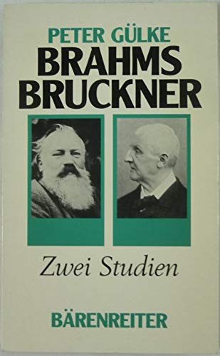 9783761809495: Brahms, Bruckner. Zwei Studien