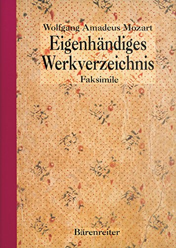 Beispielbild fr Eigenhandiges Werkverzeichnis: Thematic Catalogue in His Own Hand (New Mozart Edition) zum Verkauf von Stephen White Books