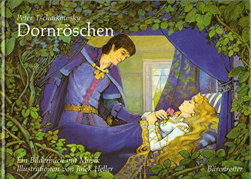 DornrÃ¶schen. Ein Bilderbuch mit Musik. (9783761810392) by Tschaikowsky, Peter Iljitsch; Gout, Alan; Storr, Catherine; Heller, Julek