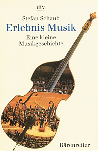 Imagen de archivo de Erlebnis Musik: Eine kleine Musikgeschichte1. Januar 2000 von Stefan Schaub a la venta por Nietzsche-Buchhandlung OHG