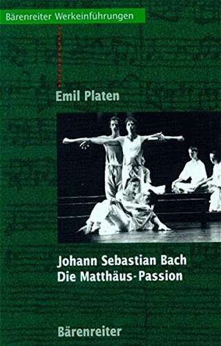 9783761811900: Johann Sebastian Bach. Die Matthäus-Passion: Entstehung, Werkbeschreibung, Rezeption - 9783761811900