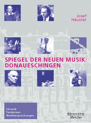 Beispielbild fr Spiegel der neuen Musik, Donaueschingen: Chronik, Tendenzen, Werkbesprechungen (German Edition) zum Verkauf von Fachbuch-Versandhandel