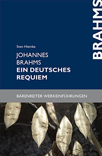 Beispielbild fr Johannes Brahms, Ein deutsches Requiem zum Verkauf von medimops