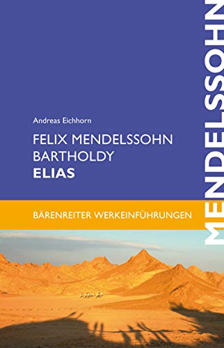 Beispielbild fr Felix Mendelssohn Bartholdy, Elias zum Verkauf von Blackwell's