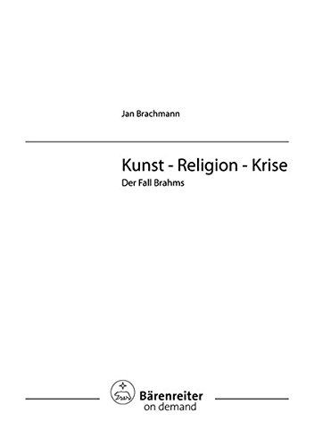 9783761813614: Kunst - Religion - Krise.Der Fall Brahms