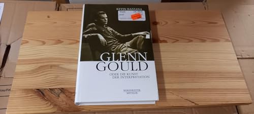 Beispielbild fr Glenn Gould oder Die Kunst der Interpretation zum Verkauf von medimops