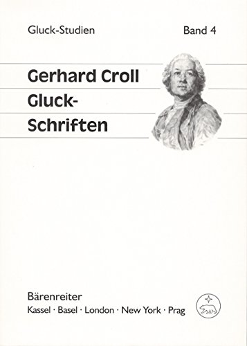 Gluck-Schriften (9783761816066) by Gerhard Croll
