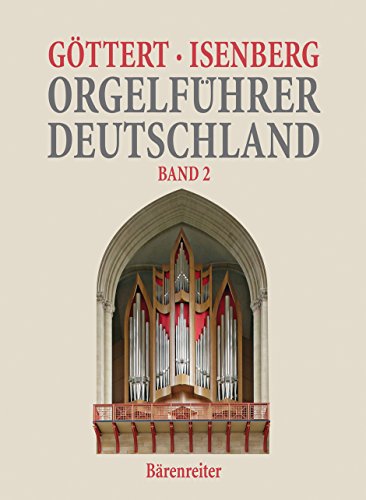 Orgelführer Deutschland, Band II. Bd.2 - Karl H Göttert