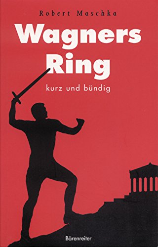 Beispielbild fr Wagners Ring kurz und bndig. zum Verkauf von Grammat Antiquariat