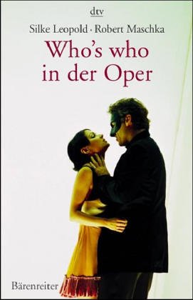 Beispielbild fr Who's who in der Oper zum Verkauf von medimops